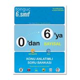 0'dan 6'ya Sayısal Konu Anlatımlı Soru Bankası / Kolektif / Tonguç Akademi / 9786254222702