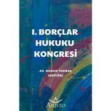 1. Borçlar Hukuku Kongresi - Hakan Tokbaş