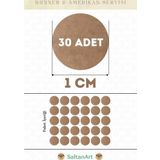 1 cm Çap 30 Adet Supla Amerikan Servis Runner MDF Duralit Magnet Altı Ahşap 3 mm (2,7 mm) Kalınlık