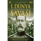 1.Dünya Savaşı - En Kapsamlı Görsel Rehber - Saraybosnadan Versaillesa - Alfa Yayın