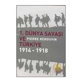 1. Dünya Savaşı ve Türkiye - Pierre Renouvin