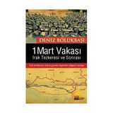 1 Mart Vakası Irak Tezkeresi ve Sonrası - Deniz Bölükbaşı