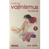 10 Adımda Vajinismus Tedavisi - Dr. A. Cem Keçe