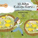 10 Altın Kuzuyu Koru Sihirli Matematik Masalları 5 Jae Eun Jo Düşün Yayınevi