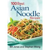 [100 Best Asian Noodle Recipes] [By: Jones, Bill] [April, 2010]