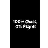 100% Chaos, 0% Regret: Work Notebook, Funny Office Gift for Women, Coworker, Boss, Secret Santa Gag Gift (Blank Lined Journal)