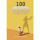 100 preguntas para conectar con el niño interior: Te invito a reconectar con tu niño interior, explorando emociones y recuerdos a través de preguntas ... a sanar, crecer y transformar tu presente.