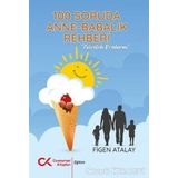 100 Soruda Annelik Babalık Rehberi - Figen Atalay