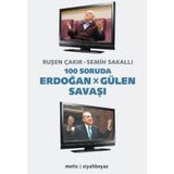 100 Soruda Erdoğan - Gülen Savaşı / Ruşen Çakır / Metis Yayınları