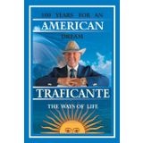 100 Years for An American Dream: The Ways of Life
