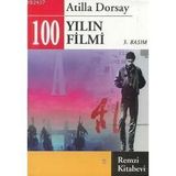 100 YILIN 100 FILMI - ATILLÂ DORSAY (ISBN:9789751405531)