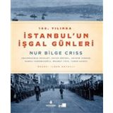 100. Yılında İstanbulun İşgal Günleri - Kolektif