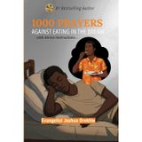 1000 Prayers Against Eating in the Dream: With divine instructions