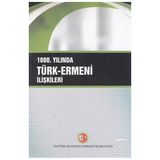1000. Yılında Türk-Ermeni İlişkileri - Yıldız Deveci Bozkuş