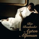 1001 Ayten Alpman - Birbaşkadır (Plak) - Beyaz - Gold