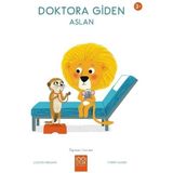 1001 Çiçek Kitaplar 1001 Çiçek Çocuk Öykü Doktora Giden Aslan Louison Nielman 3 - 5 Yaş İçin Eğlenceli Kitap