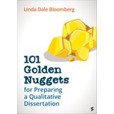 101 Golden Nuggets for Preparing a Qualitative Dissertation