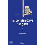 101 Gotinen Peşiyan 101 Çirok 2 - Mehmet Öncü