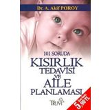 101 SORUDA KISIRLIK TEDAVISI VE AILE PLANLAMASI - AKIF POROY