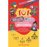 101 Zirkus-Motive in nur 5 Schritten zeichnen: Ein Zeichenbuch mit 101 leicht verständlichen Schritt-für-Schritt-Anleitungen zum Nachzeichnen (Mimis Doodle Welt)