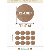 11 cm Çap 12 Adet Supla Amerikan Servis Runner MDF Duralit Magnet Altı Ahşap 3 mm (2,7 mm) Kalınlık