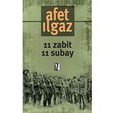 11 ZABIT 11 SUBAY - AFET ILGAZ