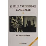 12 Eylül Yargısından Yansımalar - Mustafa Özer