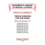 12 Piano Sonatas Volume 1, Sonatas 1-7, by Muzio Clementi. [A Beautifully ReImaged Loose Leaf Facsimile Edition Book. 2019 Printing]