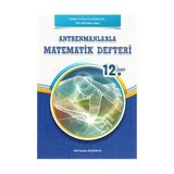 12. Sınıf Antrenmanlarla Matematik Defteri - Halil İbrahim Küçükkaya