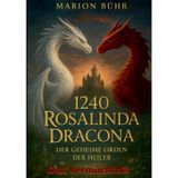 1240 Rosalinda Dracona: Das Vermächtnis