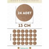 13 cm Çap 24 Adet Supla Amerikan Servis Runner MDF Duralit Magnet Altı Ahşap 3 mm (2,7 mm) Kalınlık