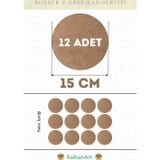 15 cm Çap 12 Adet Supla Amerikan Servis Runner MDF Duralit Magnet Altı Ahşap 3 mm (2,7 mm) Kalınlık