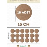 15 cm Çap 18 Adet Supla Amerikan Servis Runner MDF Duralit Magnet Altı Ahşap 3 mm (2,7 mm) Kalınlık