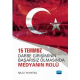 15 Temmuz Darbe Girişiminin Başarısız Olmasında Medyanın Rolü Nobel Akademik Yayınevi - Nobel Yayınevi