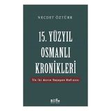 15. Yüzyıl Osmanlı Kronikleri - Ocak 2020