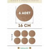 16 cm Çap 6 Adet Supla Amerikan Servis Runner MDF Duralit Magnet Altı Ahşap 3 mm (2,7 mm) Kalınlık