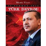 16 Temmuz 2016 Türk Devrimi - Memet Yücel