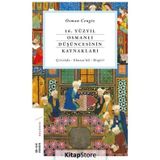 16. Yüzyıl Osmanlı Düşüncesinin Kaynakları - Osman Cengiz