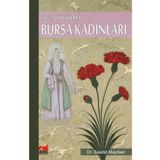 16. Yüzyılda Bursa Kadınları - Saadet Maydaer