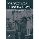 16. Yüzyılda Bursa'da Asayiş