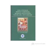 17. Yüzyılın Birinci Yarısında Moskova Devletinin Tatarlarla Mücadelesi - a a novoselyskiy