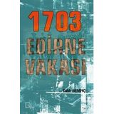 1703 Edirne Vakası - Tahir Sevinç