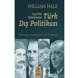 1774’ten Günümüze Türk Dış Politikası - William Hale