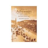 18.Yüzyılda Adıyaman (Hısn-ı Mansur Behisni Gerger Kahta ve Samsat) İdari Sosyal ve İktisadi Tarihi