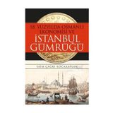 18. Yüzyılda Osmanlı Ekonomisi ve İstanbul Gümrüğü - Saim Çağrı Kocakaplan