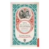 1876 Bir Darbenin Anatomisi - Rahmi Akbaş
