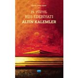 19. Yüzyıl Rus Edebiyatı Altın Kalemler Nobel Akademik Yayıncılık