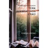 19. Yüzyıldan Günümüze Türk Edebiyatında Öykü - Gürsel Aytaç