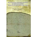 19 Yüzyılın İlk Yarısında Ağlasun ve İncir Kazalarının Sosyal ve İktisadi Yapısı 1830 - 1850 - Kazım Kartal
