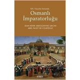 19.Yüzyılın Sonunda Osmanlı İmparatorluğu - Jean Henri Abdolonyme Ubicini
